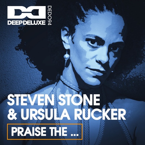 Ursula Rucker, Steven Stone - Praise The... (Extended Mix) [DED094]